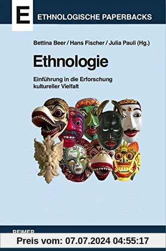 Ethnologie: Einführung in die Erforschung kultureller Vielfalt