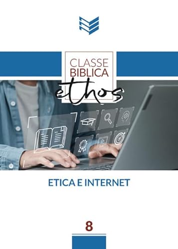 Etica e internet (Classe biblica ethos) von ADI Media