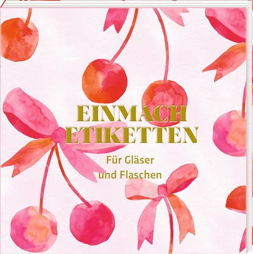 Etikettenbüchlein – All about pink: Einmach-Etiketten für Gläser und Flaschen: Etiketten und Aufkleber | zum Beschriften von Geschenken, Selbstgemachtem & Eingemachtem | 10,5 x 10,5 cm Etikettenbüchlein – All about pink: Einmach-Etiketten für Gläser und Flaschen: Etiketten und Aufkleber | zum Beschriften von Geschenken, Selbstgemachtem & Eingemachtem | 10,5 x 10,5 cm