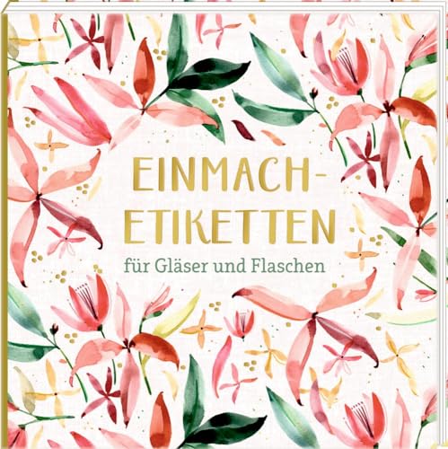 Etikettenbüchlein - Einmach-Etiketten (All about rosé): für Gläser und Flaschen von COPPENRATH, MÜNSTER