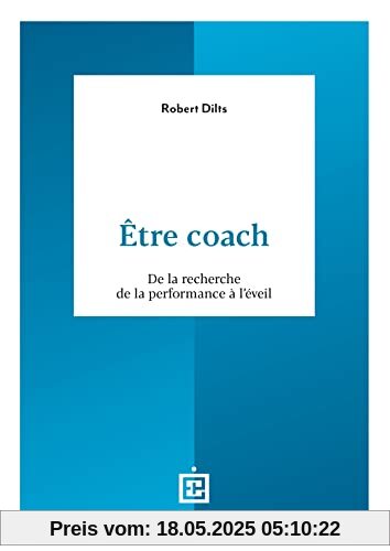 Être coach: De la recherche de la performance à l'éveil Être coach: De la recherche de la performance à l'éveil