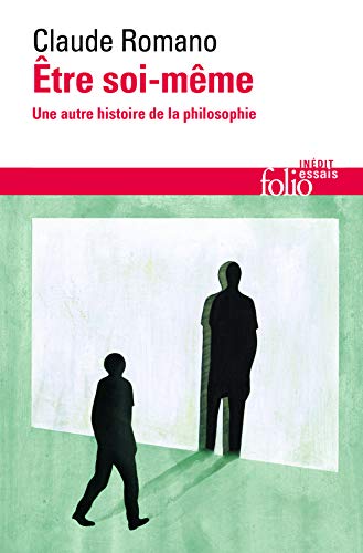 Etre soi-même : Une autre histoire de la philosophie von Editions Gallimard