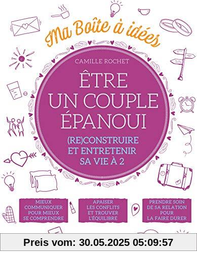 Etre un couple épanoui : (Re)construire sa vie à 2