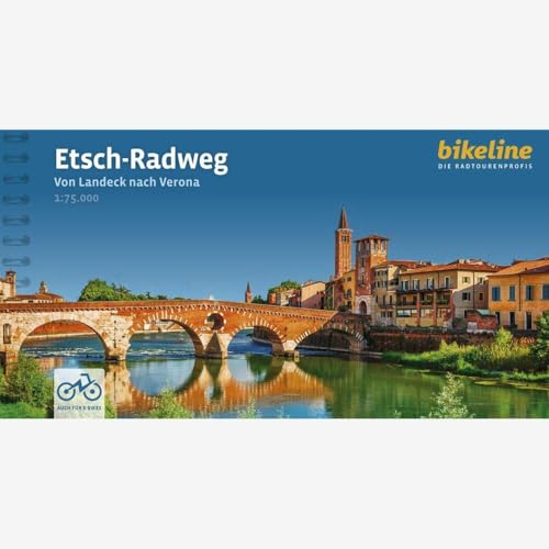 Etsch-Radweg: Von Landeck nach Verona. 1:75.000, 340 km, GPS-Tracks Download, LiveUpdate (Bikeline Radtourenbücher) von Esterbauer GmbH