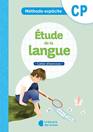 Méthode explicite - Etude de la langue CP (2020) - Cahier d'exericces: Cahier d'exercices von LIB DES ECOLES