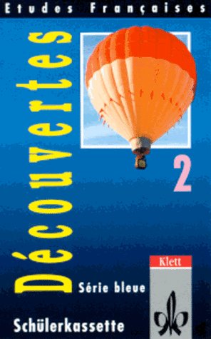 Etudes Françaises - Découvertes 2: Etudes Francaises, Decouvertes, Serie bleue, 1 Cassette zum Schülerbuch von Klett