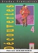 Etudes Françaises - Découvertes 4: Etudes Francaises, Decouvertes, Serie verte, Bd.4, Schülerbuch: Für den schulischen Französischunterricht. ... Saarland, Sachsen-Anhalt, Schleswig-Holstein