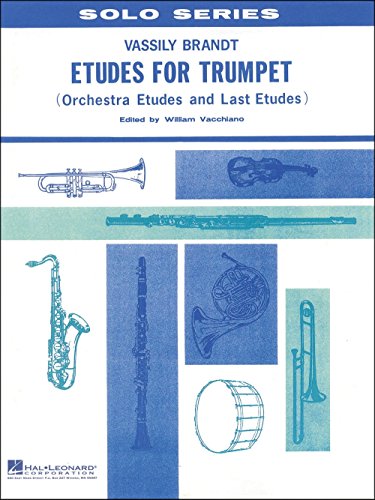 Etudes for Trumpet: Orchestra Etudes and Last Etudes: Solo Series