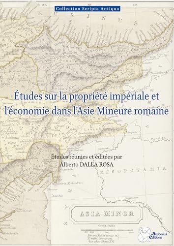 Etudes sur la propriété impériale et l'économie dans l'Asie Mineure romaine von AUSONIUS