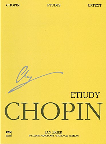 Etudes / Etiudy: Opp. 10, 25 Three Etudes Methode Des Methodes / Op. 10, 25 Trzy Etiudy Methode Des Methodes: Chopin National Edition 2a, Vol. II (Works Published During Chopin's Lifetime) von Pwm