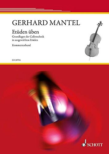 Etüden üben: Grundlagen der Cellotechnik in ausgewählten Etüden. Violoncello. (Essential Exercises) von Schott Publishing