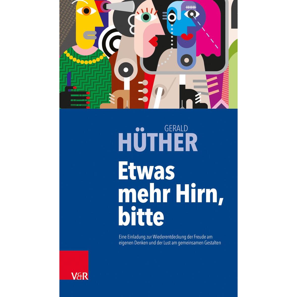 Etwas mehr Hirn, bitte Etwas mehr Hirn, bitte von Vandenhoeck + Ruprecht