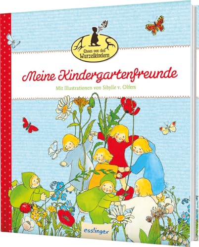 Etwas von den Wurzelkindern: Meine Kindergartenfreunde: Album zum Eintragen