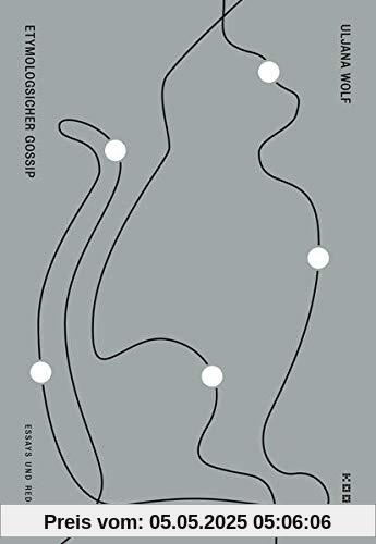 Etymologischer Gossip: Essays und Reden (Reihe Essay)