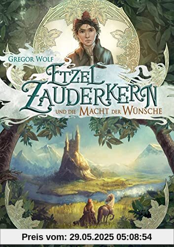 Etzel Zauderkern und die Macht der Wünsche: Bilderbuch Etzel Zauderkern und die Macht der Wünsche: Bilderbuch
