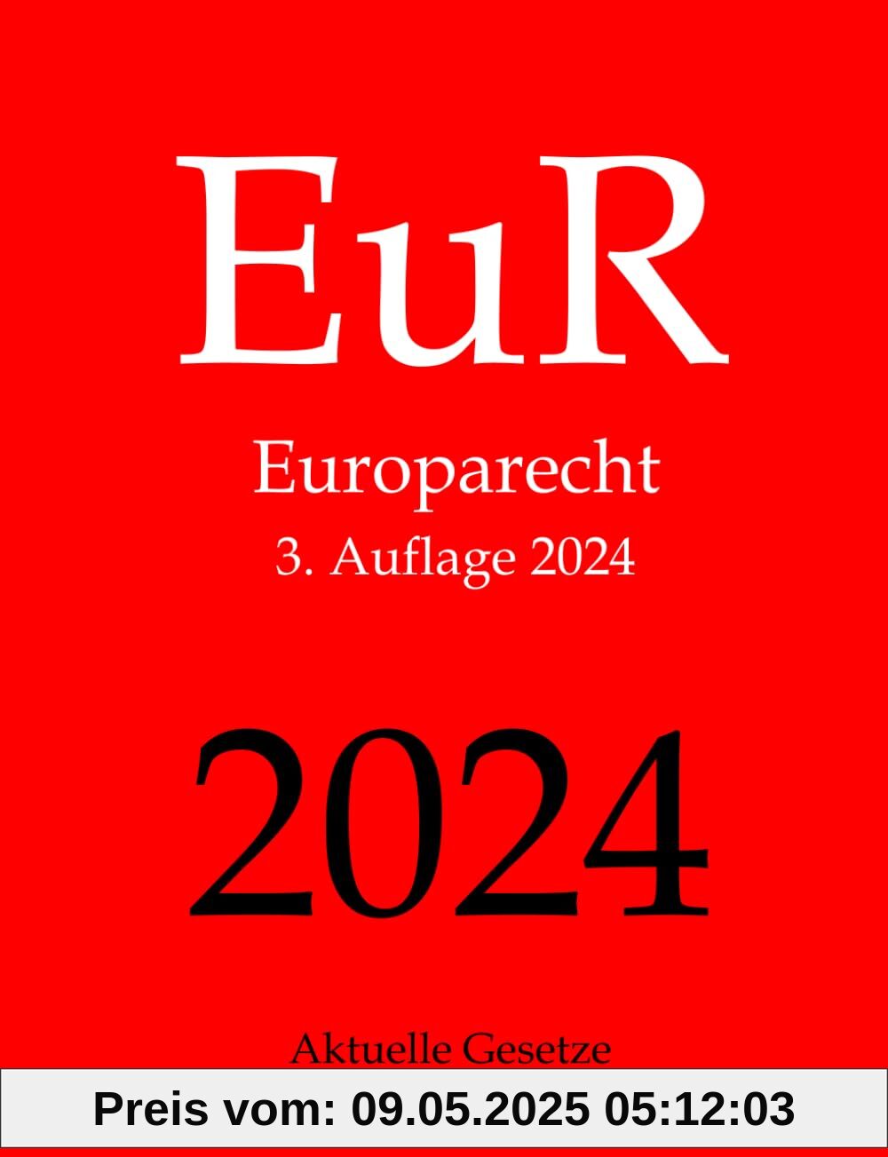 EuR, Europarecht, Aktuelle Gesetze