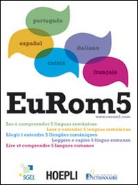 EuRom 5. Leggere e capire 5 lingue romanze (Corsi di lingua) von Hoepli