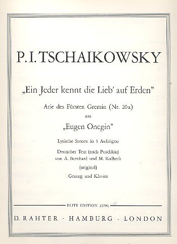 Eugen Onegin: Nr. 20a Arie des Fürsten Gremin Ges-Dur. op. 24. Gesang und Klavier. von Anton J. Benjamin GmbH Musikverlag