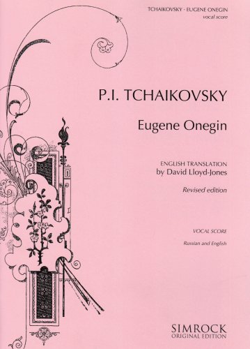 Eugene Onegin: Lyrical Scenes in 3 acts. op. 24. CW 5. Klavierauszug. von Anton J. Benjamin GmbH Musikverlag