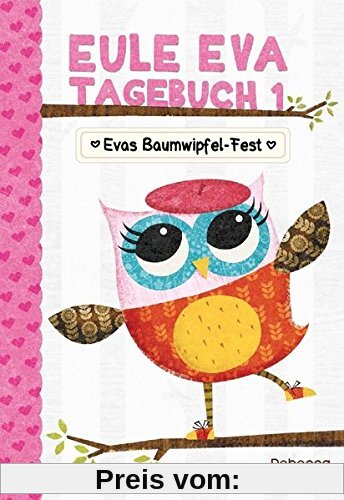 Eule Eva Tagebuch 1 - Kinderbücher ab 6-8 Jahre (Erstleser Mädchen): Mädchenbücher