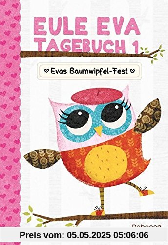 Eule Eva Tagebuch 1 - Kinderbücher ab 6-8 Jahre (Erstleser Mädchen): Mädchenbücher