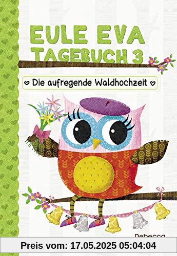 Eule Eva Tagebuch 3 - Kinderbücher ab 6-8 Jahre (Erstleser Mädchen)