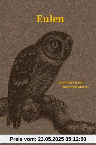 Eulen: Ein Portrait Eulen: Ein Portrait