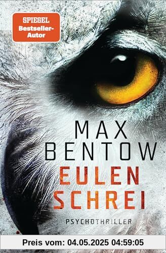 Eulenschrei: Ein Fall für Carlotta Weiss und Nils Trojan - Psychothriller