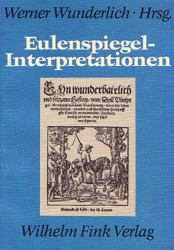Eulenspiegel-Interpretationen: Der Schalk im Spiegel der Forschung 1807-1977 von Brill | Fink