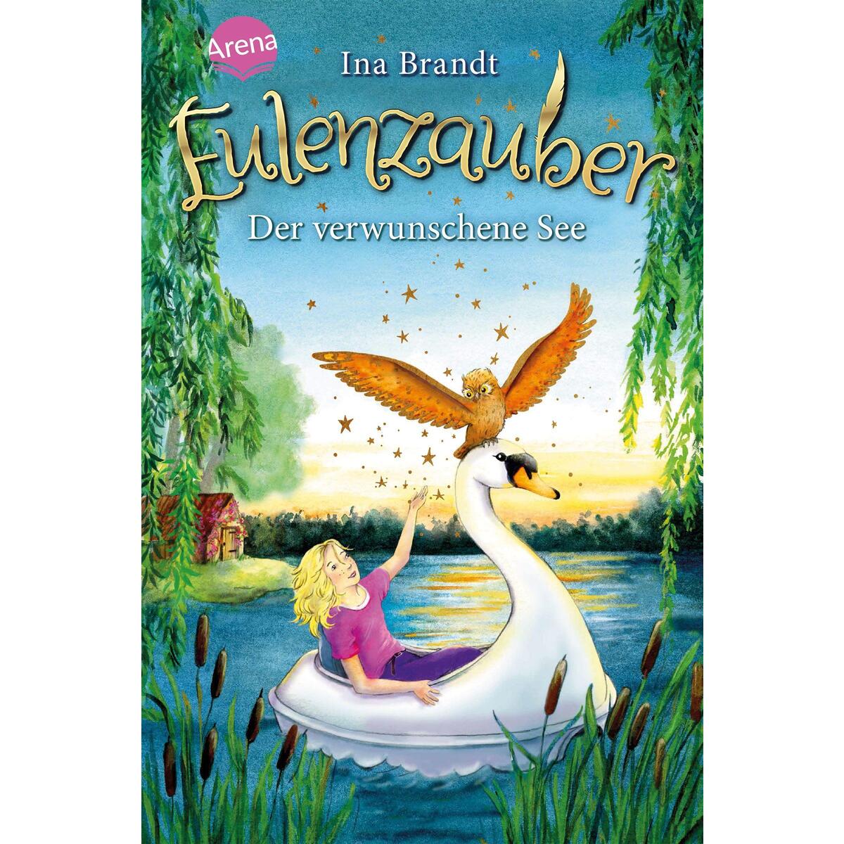 Eulenzauber (15). Der verwunschene See von Arena Verlag GmbH