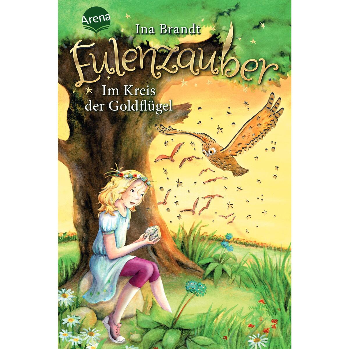 Eulenzauber 10. Im Kreis der Goldflügel von Arena Verlag GmbH