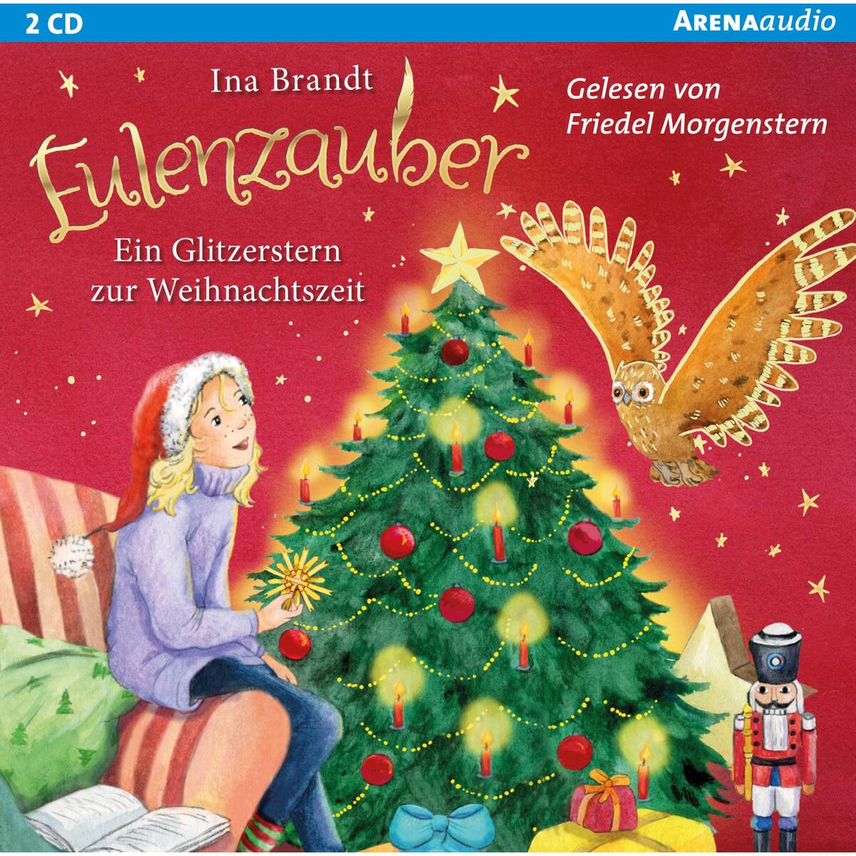 Eulenzauber. Ein Glitzerstern zur Weihnachtszeit Eulenzauber. Ein Glitzerstern zur Weihnachtszeit von Arena Verlag GmbH