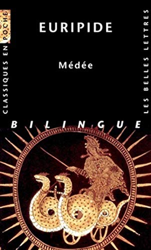 Euripide, Medee: Edition bilingue français-grec ancien (Classiques en poche, 108, Band 108)
