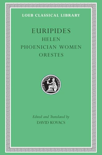 Euripides: Helen/Phoenician Women/Orestes (Loeb Classical Library) von Harvard University Press