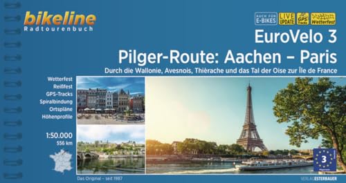 EuroVelo 3 • Pilger-Route: Von Aachen nach Paris, 1:50.000, 553 km, wetterfest/reißfest, GPS-Tracks Download, LiveUpdate (Bikeline Radtourenbücher)