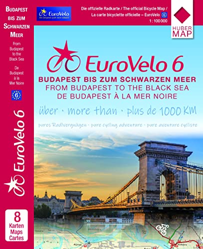 EuroVelo6 (Budapest - Schwarzes Meer) 1:100 000: Budapest bis zum Schwarzen Meer - 8 Kartlen (EuroVelo6: Mit dem Fahrrad vom Atlantik zum Schwarzen Meer) von Huber Kartographie