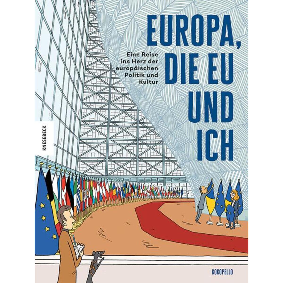 Europa, die EU und ich Europa, die EU und ich von Knesebeck Von Dem GmbH