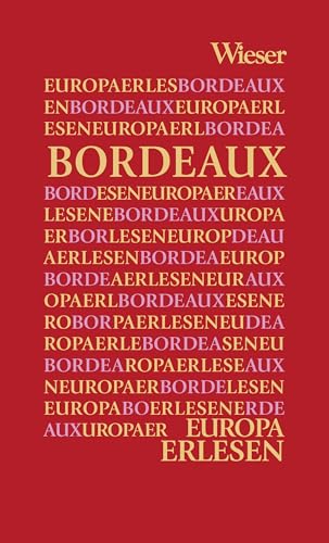 Europa Erlesen Bordeaux von Wieser