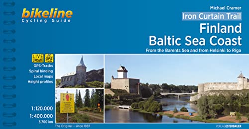 Europa-Radweg Eiserner Vorhang / Iron Curtain Trail 1: Finland / Baltic Sea Coast • From the Barents Sea and from Helsinki to Riga 3.700 km von Esterbauer GmbH