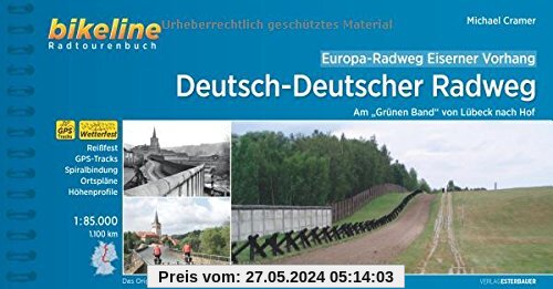 Europa-Radweg Eiserner Vorhang Deutsch-Deutscher Radweg: Am Grünen Band - von Lübeck nach Hof 1:85.000, wetterfest/reißfest, Spiralbindung (Bikeline Radtourenbücher)