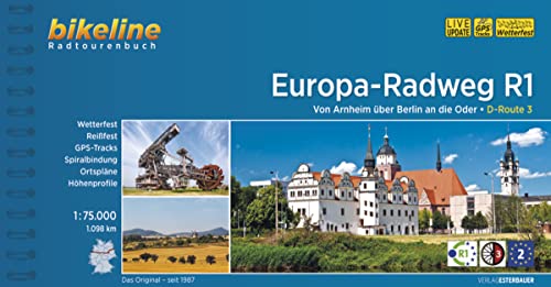 Europa-Radweg R1: Von Arnheim über Berlin an die Oder. D-Route 3, 1.098 km, 1:75.000, wetterfest/reißfest, GPS-Tracks Download, LiveUpdate (Bikeline Radtourenbücher) von Esterbauer GmbH