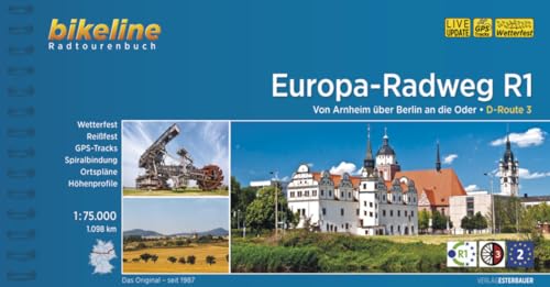 Europa-Radweg R1: Von Arnheim über Berlin an die Oder. D-Route 3, 1.098 km, 1:75.000, wetterfest/reißfest, GPS-Tracks Download, LiveUpdate (Bikeline Radtourenbücher)