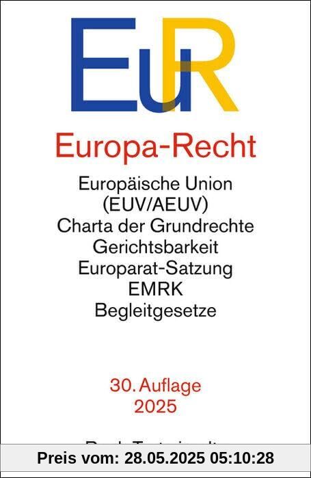 Europa-Recht: Vertrag über die Europäische Union, Vertrag über die Arbeitsweise der Europäischen Union, Charta der Grundrechte der Europäischen Union, ... Art. 23 GG, Europawahl- (Beck-Texte im dtv)