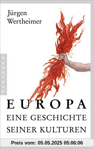 Europa - eine Geschichte seiner Kulturen: Erweiterte Ausgabe - Mit 48 Seiten Bildteil