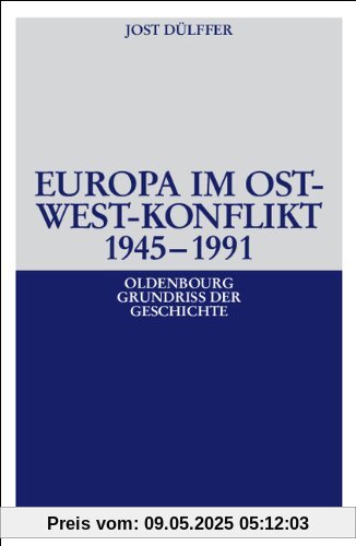 Europa im Ost-West-Konflikt 1945-1991