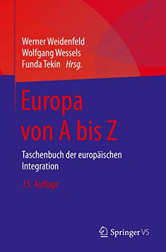 Europa von A bis Z: Taschenbuch der europäischen Integration von Springer VS