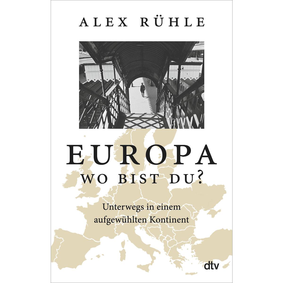 Europa - wo bist du? von dtv Verlagsgesellschaft