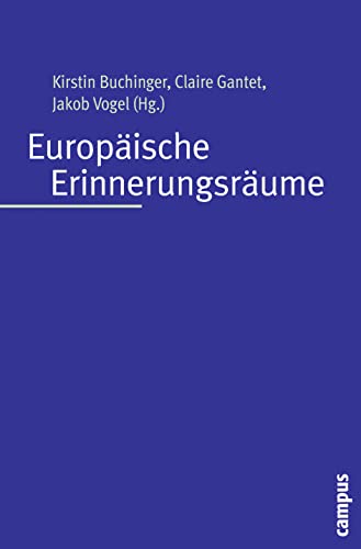 Europäische Erinnerungsräume von Campus Verlag