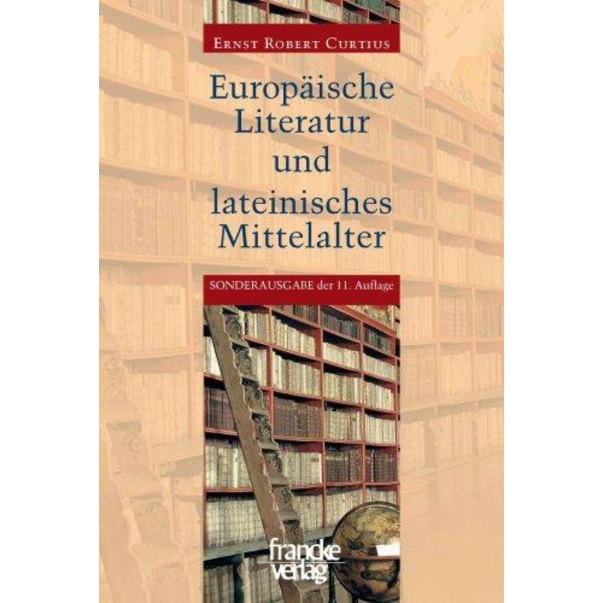 Europäische Literatur und lateinisches Mittelalter von Francke A. Verlag