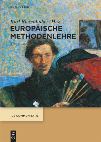 Europäische Methodenlehre (Ius Communitatis) von de Gruyter